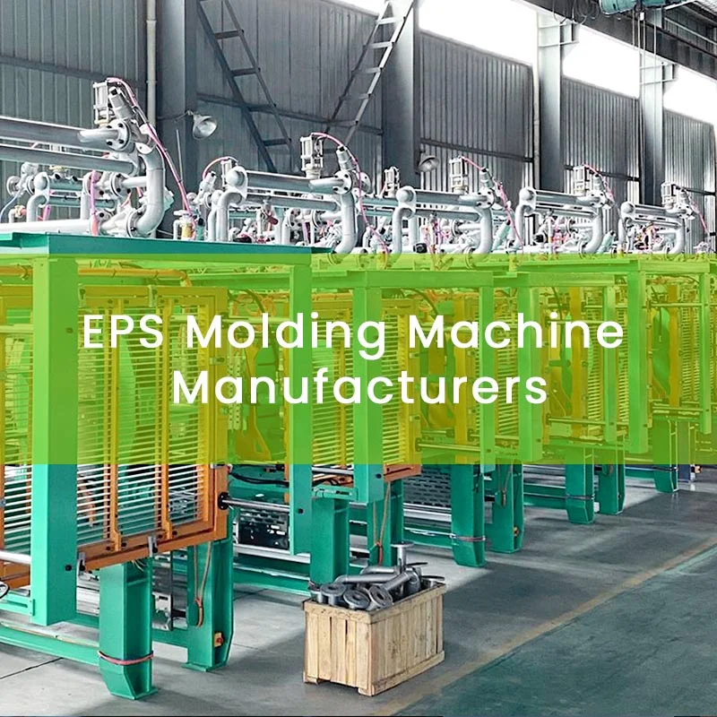 EPS Molding Machine Manufacturers