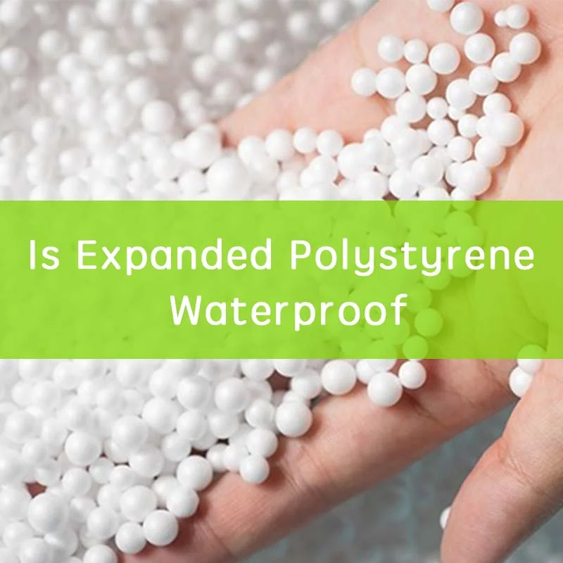 Is Expanded Polystyrene Waterproof