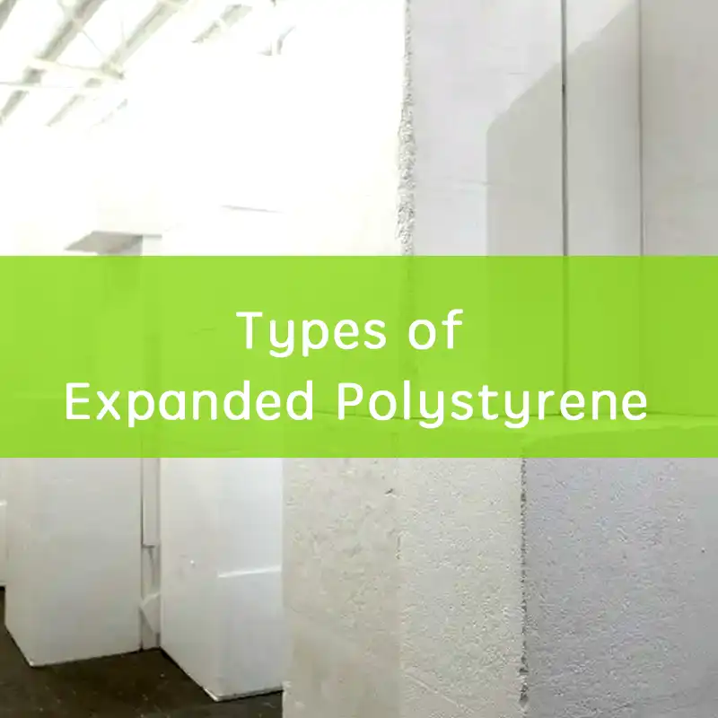 types of expanded polystyrene