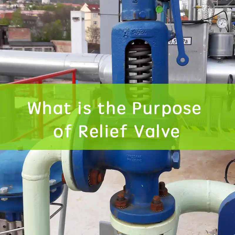 what is the purpose of relief valve