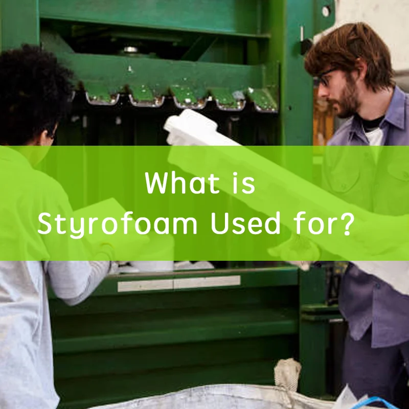 What is Styrofoam Used for