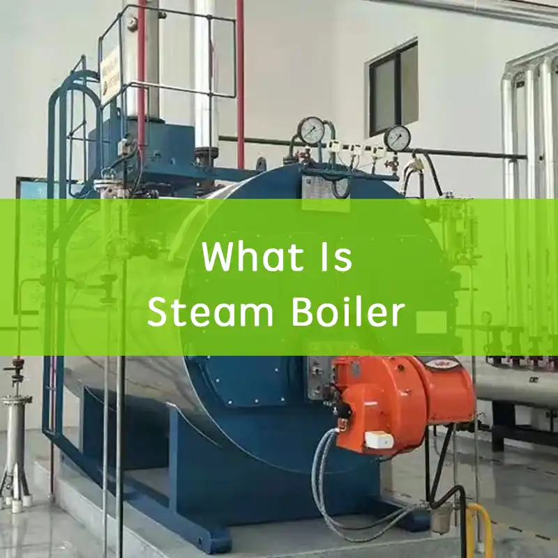 what is steam boiler