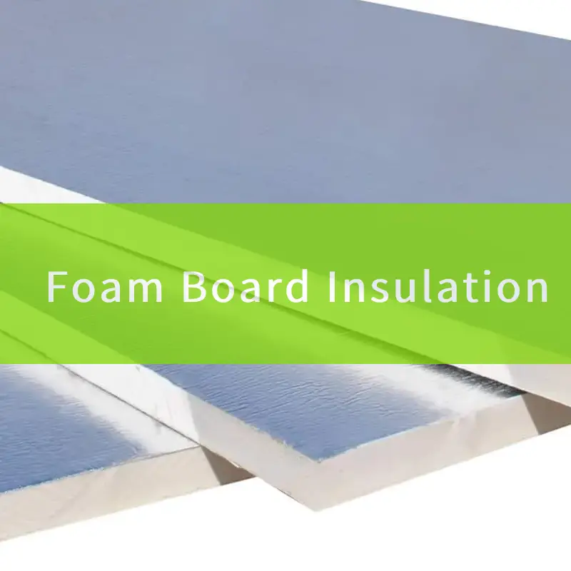 foam board insulation