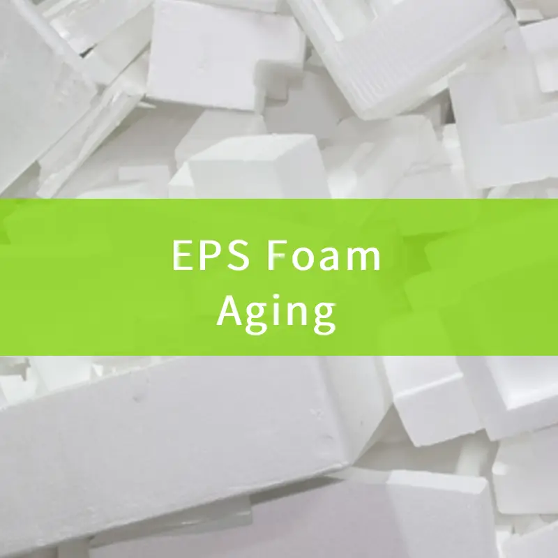 eps foam aging