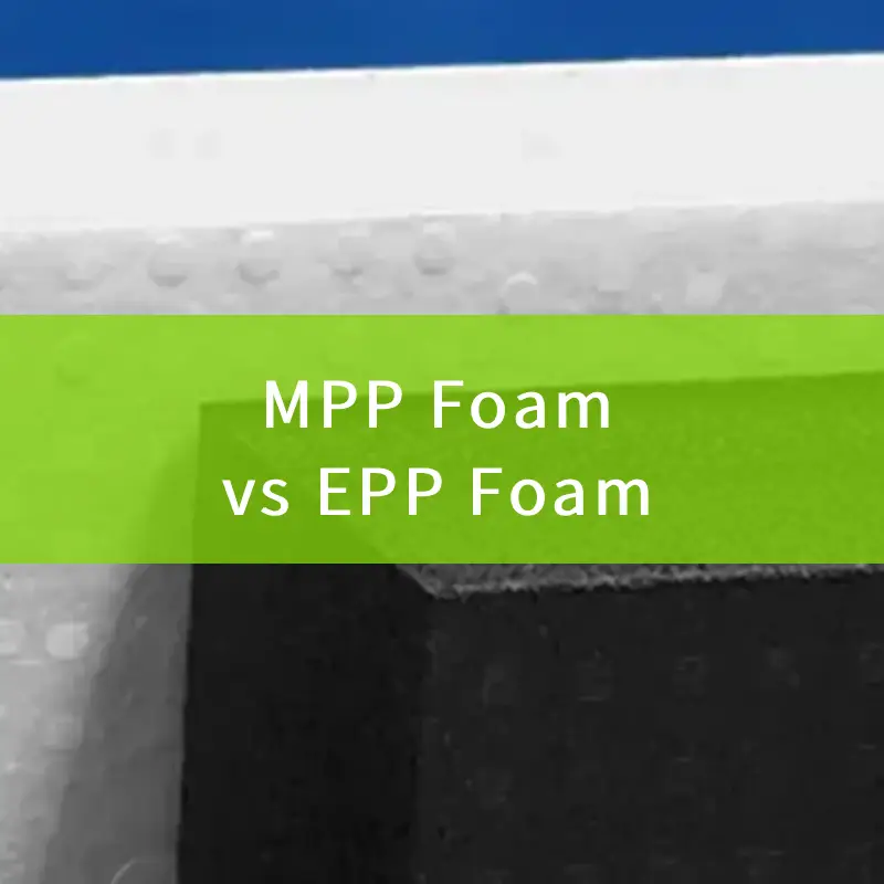 mpp foam vs epp foam